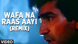 Wafa Na Raas Aayi Remix Video Song  Bewafa Sanam  Nitin Mukesh  Kishan Kumar [upl. by Bobbee]