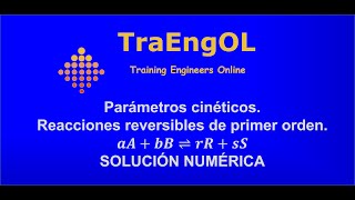 Parámetros cinéticos Reacciones reversibles de primer orden SOLUCIÓN NUMÉRICA [upl. by Jurgen]