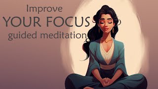 Guided Meditation to Improve Your Focus Level Intermediate [upl. by Leima]