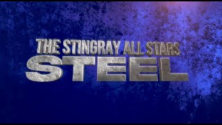 StingrayAllStars Steel 2023 24 Video [upl. by Dnalyk]