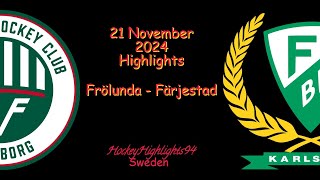 FRÖLUNDA VS FÄRJESTAD  21 NOVEMBER 2024  SHL  HIGHLIGHTS [upl. by Catriona357]