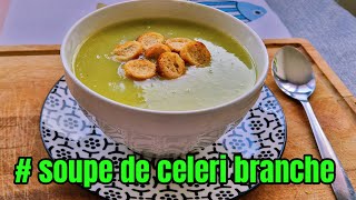 SOUPE DE CÉLERI BRANCHE recettefacile [upl. by Lleral]