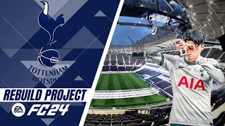 EA FC24 Tottenham Hotspur FC CAREER MODE  REBUILD PROJECT [upl. by Atinet46]