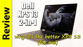 Dell XPS 13 2in1 indepth Review  why its the better XPS 13 for me [upl. by Llerraf]