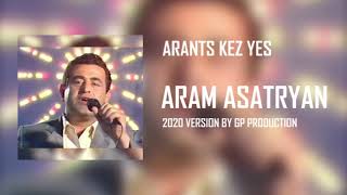 Aram Asatryan  Arants Kez Yes 2020 version  GP Production [upl. by Gabrielson]