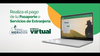 Cómo Realizar el Pago de Pasaporte o Servicios de Extranjería desde la Banca Virtual Banrural [upl. by Romito]