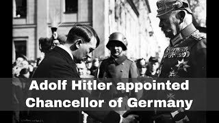 30th January 1933 Adolf Hitler appointed Chancellor of Germany [upl. by Alius]