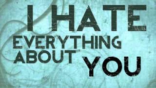 I Hate Everything About You  Three Days Grace lyric video [upl. by Ehgit]