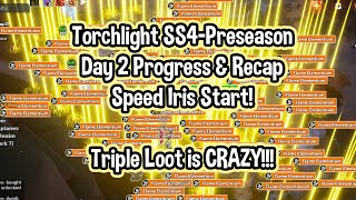 Torchlight Infinite  SS4 PreSeason Day 2  Speed Iris Start [upl. by Debera]