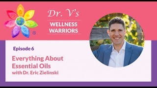 Everything about Essential Oils with Dr Eric Zielinski [upl. by Anelac523]