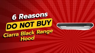 CIARRA Black Range Hood  6 Reasons NOT to Buy 🚫🔍 [upl. by Inahteb]