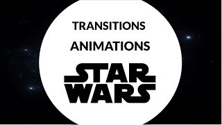 transitions animations and Star Wars [upl. by Leake]