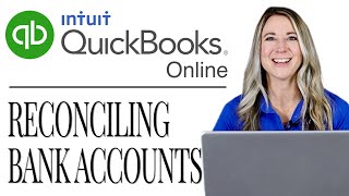 QuickBooks Online for Newbies How to Reconcile Bank Accounts  2021 [upl. by Dewees823]