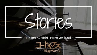 Stories  Hitomi Kuroishi Code Geass OST  Piano Cover  Sheets Available [upl. by Alene]