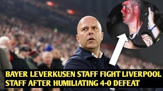 Bayer Leverkusen Staff Fight Liverpool Staff After Humiliating 40 Defeat [upl. by Kirit]