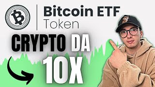 BITCOIN ETF TOKEN  CRYPTO DA 10x [upl. by Meryl216]