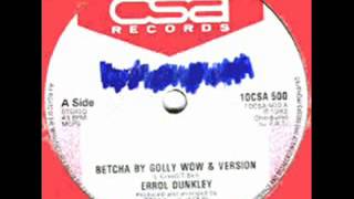 Errol Dunkley quotBetcha By Golly Wowquot 10 Inch Best Version 1982 [upl. by Clayson]