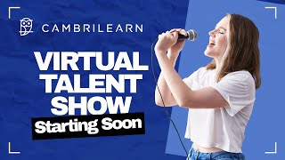 CambriLearn Virtual Talent Show 2024 Finale [upl. by Ambrosi]