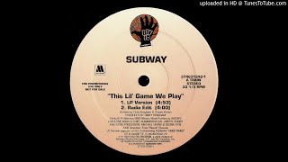 This Lil Game We PlaySUBWAY [upl. by Dearr]