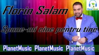 Florin Salam  Spunemi cine pentru tine [upl. by Nirtiak457]