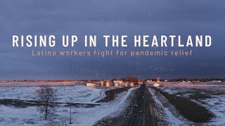 Rising Up in the Heartland Latino workers fight for pandemic relief [upl. by Humfrid204]