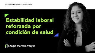 Estabilidad laboral reforzada por salud ¿se debe entregar certificados al empleador [upl. by Evanne668]