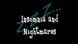 Insomnia Nightmares and Restful Sleep [upl. by Ayikat]