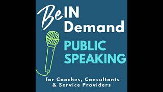 205 How to Get Booked to Speak by Converting Past Audiences into New Business Speaker Breakthro [upl. by Anirahc733]