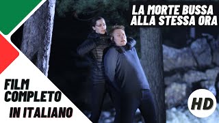 La morte bussa alla stessa ora I Thriller I HD  Film completo in Italiano [upl. by Rusty]