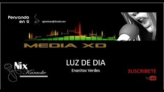 Luz de Dia  Enanitos Verdes Karaoke [upl. by Chaney]