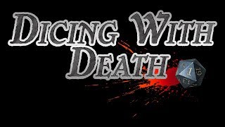 Dicing with Death 138 Returning Home  Part 1 [upl. by Carlick256]