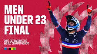 Men Under 23 Final  Nantes 2022 UCI BMX Racing World Championships [upl. by Dang]