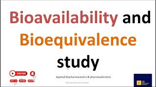 bioequivalence and bioavailibilty study [upl. by Savanna]