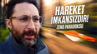 Hareket imkansızdır  Zeno paradoksu [upl. by Chucho]