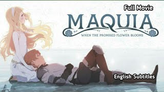 Maquia When the Promised Flower Blooms Full Movie English Subbed [upl. by Nirat427]