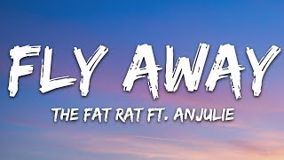 TheFatRat  Fly Away Lyrics feat Anjulie [upl. by Anuala800]