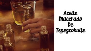 Como hacer aceite macerado de Tepezcohuite [upl. by Ennaeus]