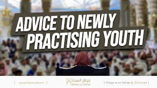 Advice to Newly Practising Youth  Shaykh Rabi alMadkhali [upl. by Humfried]