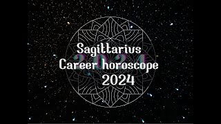 Navigating Success Career Horoscopes for Sagittarius in 2024 [upl. by Tawnya]