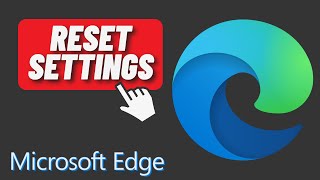 How to Reset Settings in Microsoft Edge [upl. by Ophelia41]