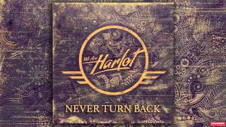 We Are Harlot  Never Turn Back Audio [upl. by Ayokal]