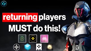 20 Things All Returning Players MUST Do Destiny 2 [upl. by Creedon]