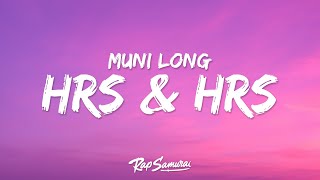 Muni Long  Hrs amp Hrs Lyrics [upl. by Annah252]