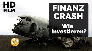 Finanzkrise  Wie investieren vor dem Crash 13 Grundlagen [upl. by Wyler]