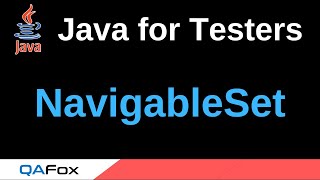 Java for Testers  Part 230  NavigableSet [upl. by Marc372]