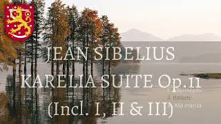 The famous masterpiece Karelia Suite Op 11 All Parts by Jean Sibelius played by an Orchestra [upl. by Aehsila68]