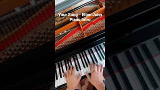 Your Song  Elton John  Piano Intro Shorts [upl. by Eniluap]