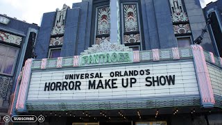 Universal Orlando Horror Make up Show  Ultimate Guide and Behind The Scenes [upl. by Bruckner]