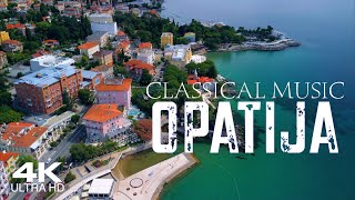 OPATIJA 2024 🇭🇷 1 Hour 4K Drone Aerial  Croatia Hrvatska Kroatien [upl. by Edward373]