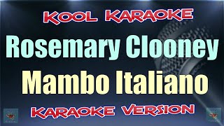 Rosemary Clooney  Mambo Italiano Karaoke version VT [upl. by Glenda]